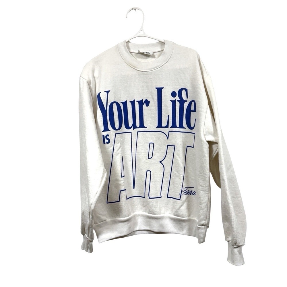Tezza Your Life Is Art Crewneck Sweatshirt Small White Graphic Pullover - Picture 1 of 4